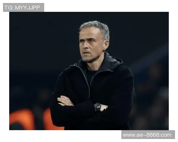 恩里克谈法甲排名不满情绪称上赛季夺冠激励更强动力